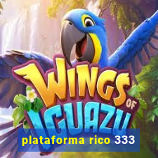 plataforma rico 333